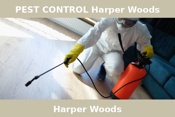 PEST CONTROL Harper Woods